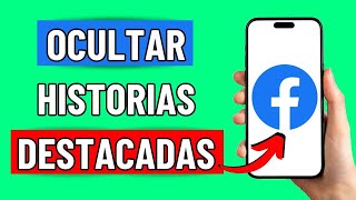 Como Ocultar Mis Historias Destacadas En Facebook 2024 [upl. by Tate]