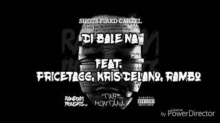 Di Bale Na  Tiny Montana feat Kris Delano Pricetagg Rambo [upl. by Furtek]