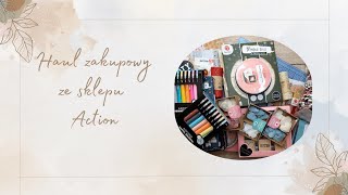 Scrapzakupy ze sklepu Action  Haul zakupowy [upl. by Akire979]