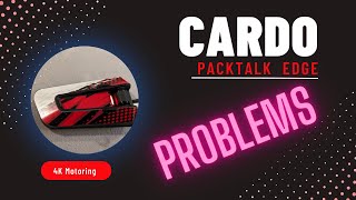 Cardo Packtalk Edge Problems [upl. by Matilde]