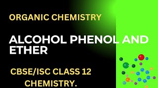 Alcohol phenol and ETHER IUPAC naming of alcohol  ÑCERT  organic CHEMISTRY class 12th grade L2 [upl. by Ellecrad]