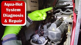 Aqua Hot Component Diagnosis amp Replacement  My RV Works [upl. by Ttevi]