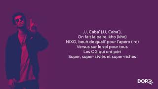 Caballero amp Jeanjass  La paire  LYRICS  PAROLES [upl. by Rex]