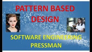 CHAPTER 12 PATTERN BASED DESIGN SE Pressman [upl. by Letnahc]