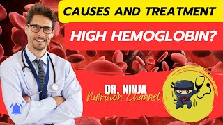 High Hemoglobin  Causes and Treatment 🩸 [upl. by Juback]