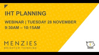 IHT Planning Webinar [upl. by Maximilianus]