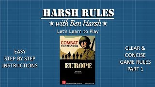 Harsh Rules  Lets Learn to Play Combat Commander Europe  Part 1 [upl. by Gio776]