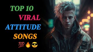 Top 10 Viral Attitude Song  Top 10 Attitude Ringtone  Best Attitude Music  Cassano Music [upl. by Nnylyahs]