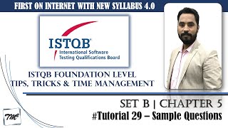 ISTQB Foundation Level Sample Questions  Tutorial 29  SET B  Chapter 5  ISTQB Mock Questions [upl. by Tteltrab89]