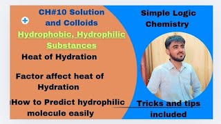 Hydrophilic Hydrophobic Substances Heat of HydrationHow to Predict which molecule [upl. by Nerro735]