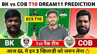 BK vs COB Dream11 Prediction  BK vs COB Dream11 Team  BK vs COB Dream11 Prediction Today Match [upl. by Darryn]