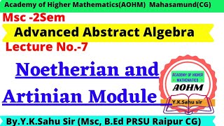 Noetherian and Artinian Module  Noetherian and Artinian Ring [upl. by Aillicirp]