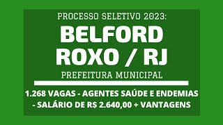 Aberto Processo Seletivo de Agentes de Saúde e Endemias de Belford Roxo  RJ  2023 são 1268 vagas [upl. by Clay24]