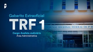 Gabarito Extraoficial TRF 1  Analista Judiciário  Área Administrativa [upl. by Melisa687]