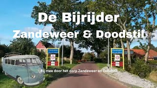 De Bijrijder rijdt door Zandeweer en Doodstil [upl. by Donata]