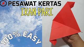 Cara Membuat Pesawat Dari Kertas Ikan Pari Terbang Lama [upl. by Nottap]