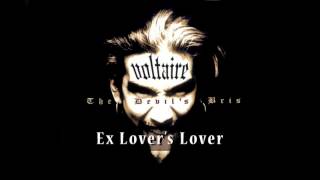 Voltaire  Ex Lovers Lover OFFICIAL [upl. by Kassia575]