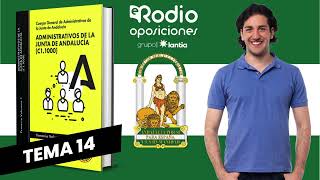 Tema 14  Administrativos de la Junta de Andalucía Volumen 1 [upl. by Ivar495]