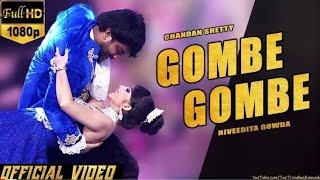 ChandanShetty Gombe NivedithaGowda Gombe Gombe Official Video Song Chandan Shetty  Niveditha [upl. by Irollam]