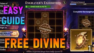 Easy Engravers Exhibition Guide Get A Free Divine Be Careful  Watcher of Realms [upl. by Eido]