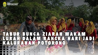 Tabur bunga ziarah makam lurah DALAM RANGKA HARI JADI KALURAHAN POTORONO [upl. by Esilram]