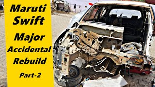 Rebuilding an Accidental Maruti Swift Watch the Transformation  Part 2 [upl. by Nitsirt]