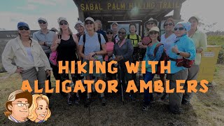 Alligator Amblers Hike Sabal Palm Trail in Naples FL [upl. by O'Driscoll300]