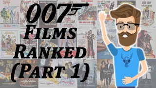 The James Bond Movies Ranked Part 1 [upl. by Brodsky]