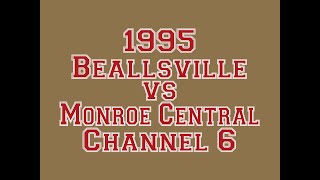 1995 Beallsville vs Monroe Central Channel 6 [upl. by Valentijn234]