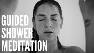 GUIDED SHOWER MEDITATION  For your daily shower routine a mindful exercise [upl. by Yllop]