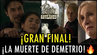 PASIÓN DE GAVILANES 2  ¡GRAN FINAL  ¡LA MUERTE DE DEMETRIO🥵🔥 CAPÍTULO 71 FIN DE TEMPORADA [upl. by Venuti171]