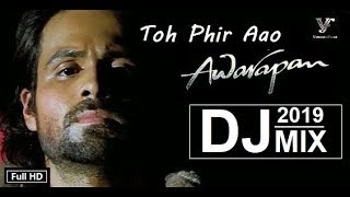 Latest Song  Awarapan  Toh Phir Aao DJ Remix  2022  HD Video Song [upl. by Yanad]