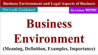 Business Environment meaning definition examples importance business environment mba bcom [upl. by Twedy]