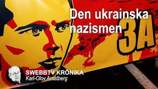 Krönika med Karl Olov Arnstberg  Den ukrainska nazismen [upl. by Lala515]