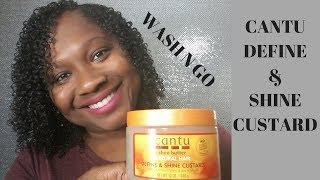 WASH N GO with CANTU DEFINE amp SHINE CUSTARD [upl. by Aliwt]