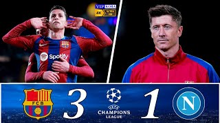 Barcelona 31 Napoli UCL 2024 Extended Highlights amp Goals 4K UHD 🎤 حفيظ دراجى [upl. by Elyak577]