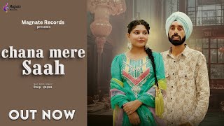 Chana Mere Saah Official Video Deep Gagan  Feat Lakshmi Thappa  K K Malhotra  Punjabi Song [upl. by Yecaj]