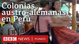 Pozuzo y Oxapampa las dos colonias austroalemanas de Perú  BBC Mundo [upl. by Nonnad]