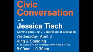 Civic Conversation with Jessica Tisch Commissioner NYC Department of Sanitation [upl. by Ylecic]