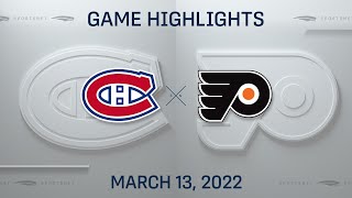 NHL Highlights  Canadiens vs Flyers  Mar 13 2022 [upl. by Ecitnerp]