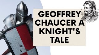 Geoffrey Chaucer a Knights Tale  Unraveling a Literary Enigma [upl. by Nonnairb]