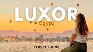 Luxor Egypt The Ultimate Travel Guide  Discover the Worlds Greatest OpenAir Museum [upl. by Dnaltiak422]