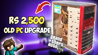 Only 2500 Rs ⚡️OLD PC Upgrade to Gaming PC 🔥 [upl. by Fausta178]