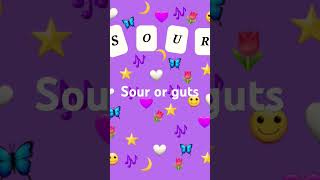 sour or guts rate in commentsbtw I made them and they took long [upl. by Attezi912]