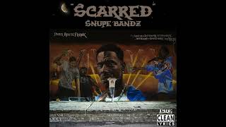 Snupe Bandz  Scarred [upl. by Yerbua]