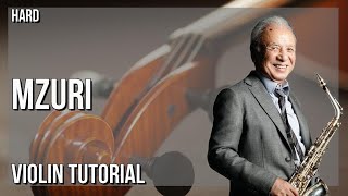 How to play Mzuri by Sadao Watanabe on Violin Tutorial [upl. by Nwahsid]