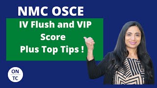 NMC OSCE IV Flush and VIP score [upl. by Legnaleugim318]