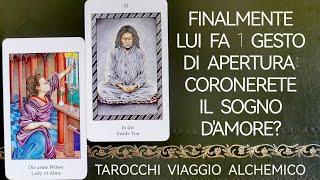 FINALMENTE LUI FA UN GESTO DI APERTURA CORONERETE IL SOGNO DAMORE ❤️tarot love viral video [upl. by Shelby]