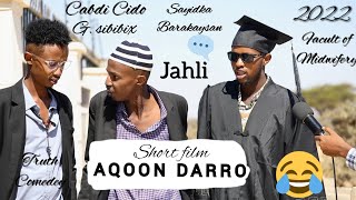 Short Film  Aqoon Darran  Sayidka Barakaysan  Cabdi Cido amp Team Wadada Xaqa [upl. by Brazee]