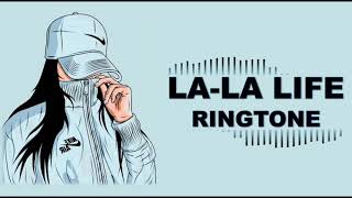 LA LA LIFE RINGTONETHATS LALA LIFE RINGTONEDOWNLOAD LINK👇👇 [upl. by Ecnerwaled]